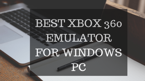 best xbox emulator for pc